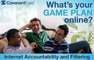 What's your game plan online? Internet Accountability and Filtering